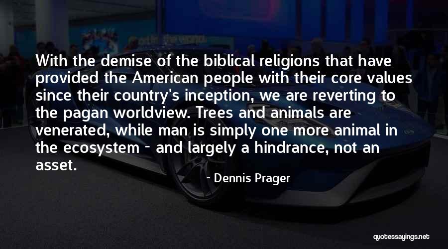 We Are One Bible Quotes By Dennis Prager