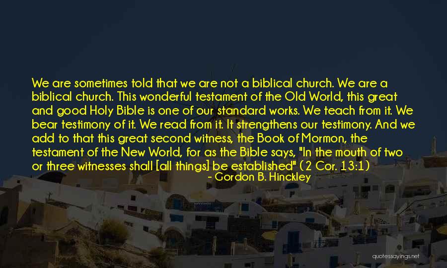 We Are One Bible Quotes By Gordon B. Hinckley