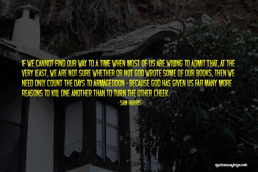 We Are One Bible Quotes By Sam Harris We Are One Bible Quotes By Sam Harris