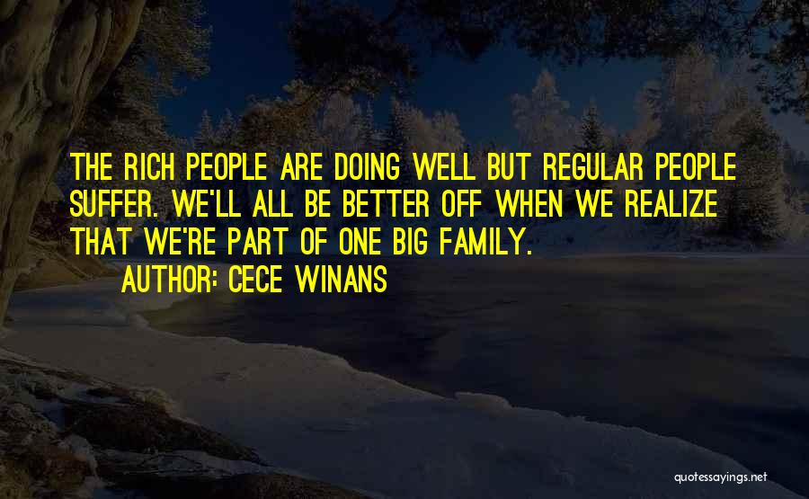 We Are One Big Family Quotes By CeCe Winans