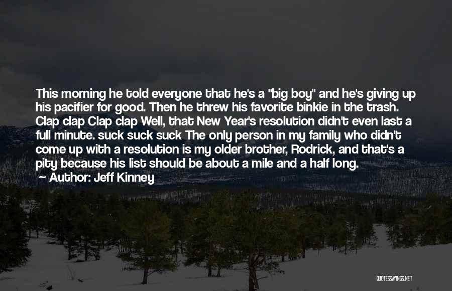 We Are One Big Family Quotes By Jeff Kinney