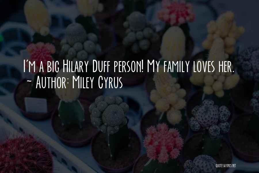 We Are One Big Family Quotes By Miley Cyrus