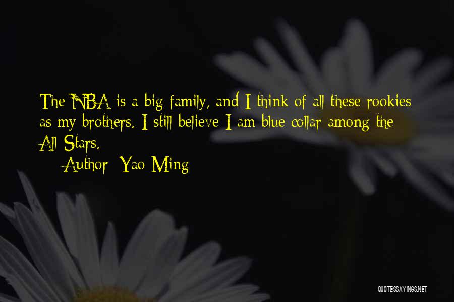 We Are One Big Family Quotes By Yao Ming