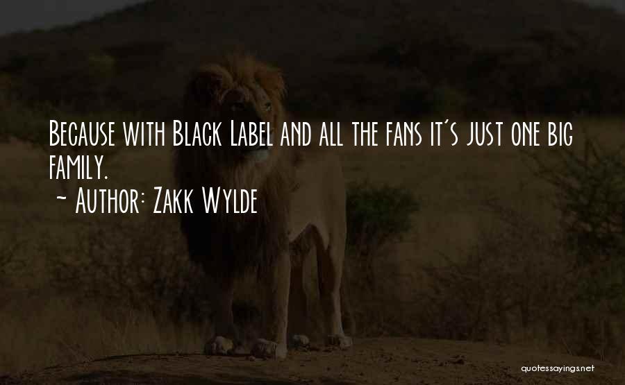 We Are One Big Family Quotes By Zakk Wylde