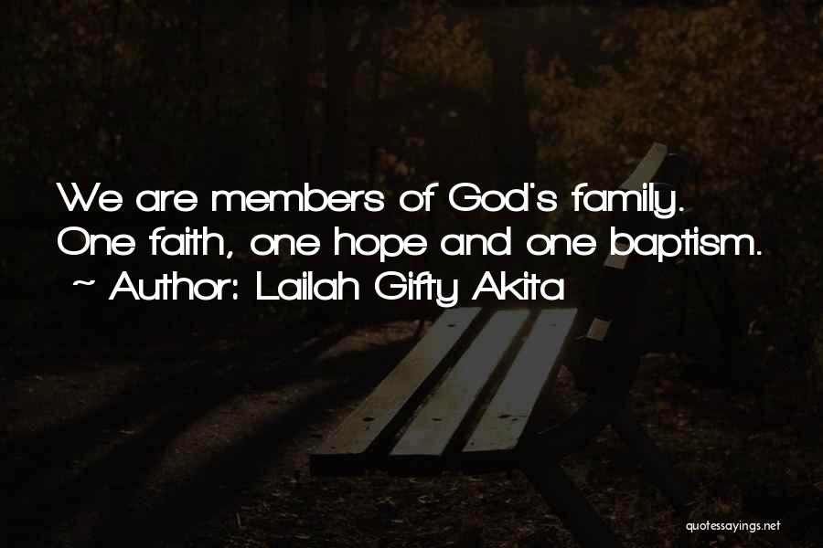 We Are One Family Quotes By Lailah Gifty Akita