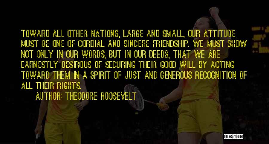 We Are One Friendship Quotes By Theodore Roosevelt