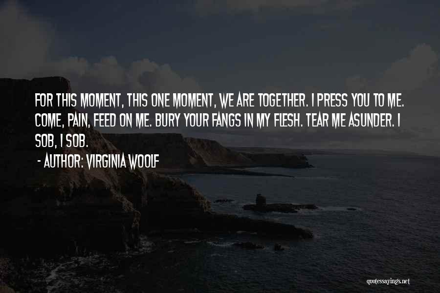 We Are One Friendship Quotes By Virginia Woolf