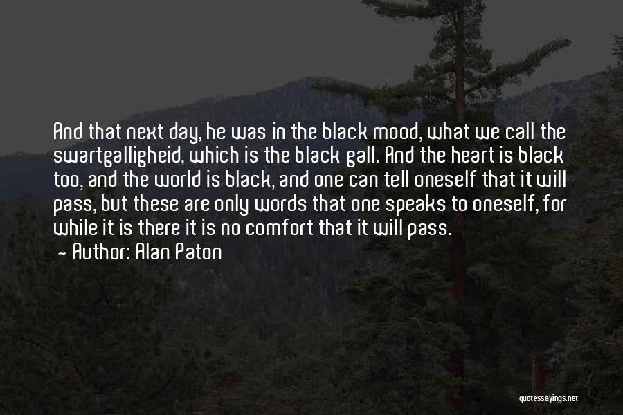 We Are One Heart Quotes By Alan Paton