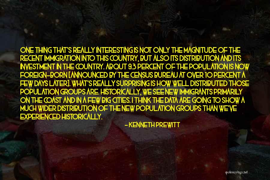 We Are One Quotes By Kenneth Prewitt We Are One Quotes By Kenneth Prewitt