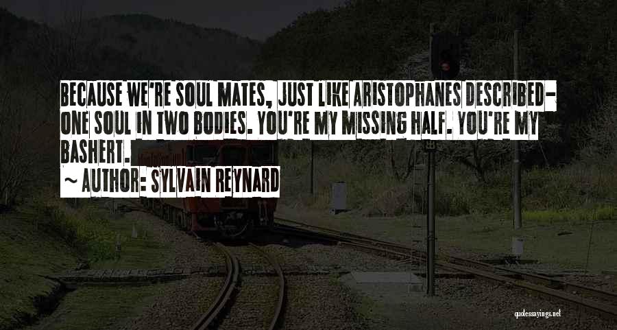 We Are One Soul In Two Bodies Quotes By Sylvain Reynard