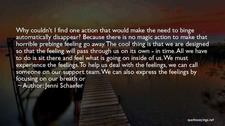 We Are One Team Quotes By Jenni Schaefer We Are One Team Quotes By Jenni Schaefer
