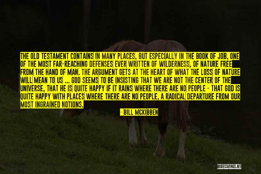 We Are One With Nature Quotes By Bill McKibben