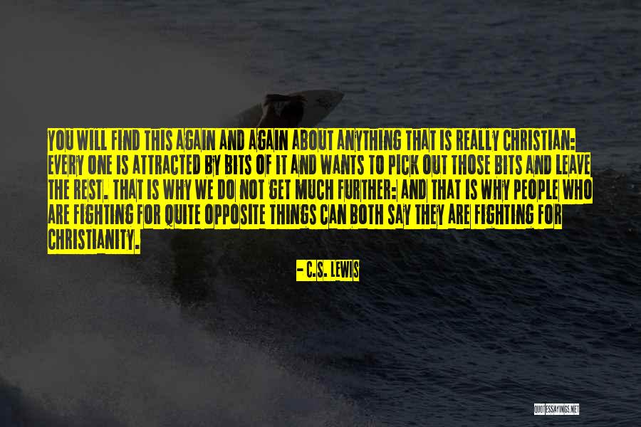 We Are Opposite Quotes By C.S. Lewis We Are Opposite Quotes By C.S. Lewis