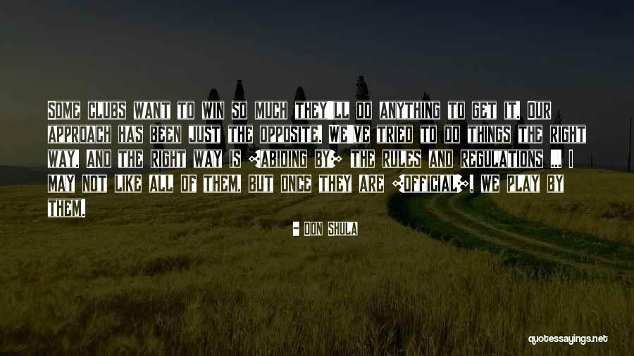We Are Opposite Quotes By Don Shula We Are Opposite Quotes By Don Shula