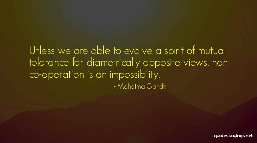 We Are Opposite Quotes By Mahatma Gandhi We Are Opposite Quotes By Mahatma Gandhi