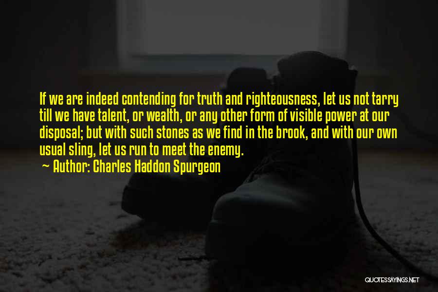 We Are Our Own Enemy Quotes By Charles Haddon Spurgeon