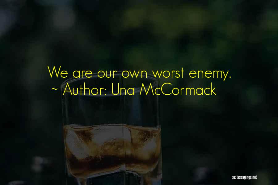 We Are Our Own Enemy Quotes By Una McCormack