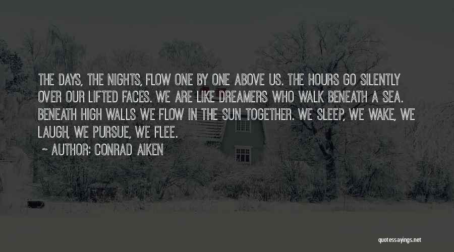 We Are Over Quotes By Conrad Aiken