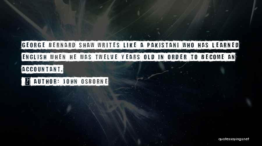 We Are Pakistani Quotes By John Osborne