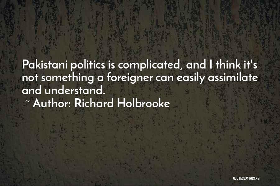 We Are Pakistani Quotes By Richard Holbrooke