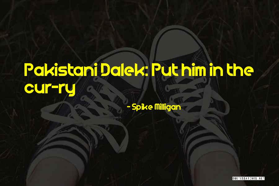 We Are Pakistani Quotes By Spike Milligan