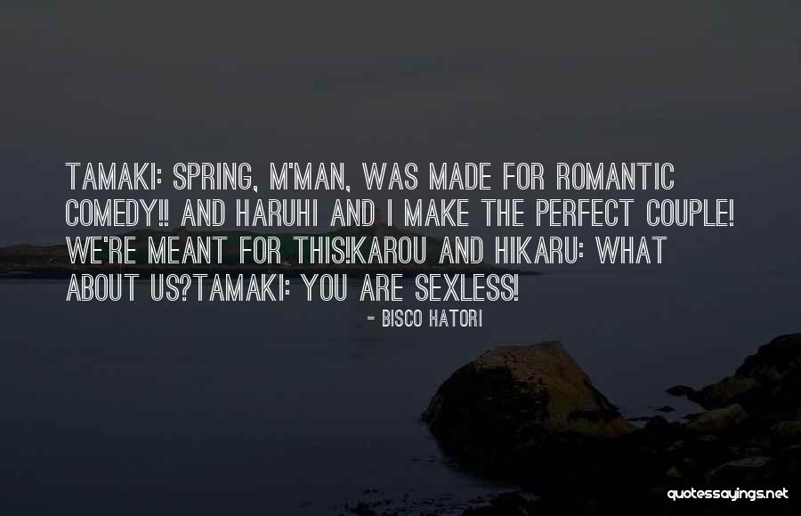 We Are Perfect Couple Quotes By Bisco Hatori We Are Perfect Couple Quotes By Bisco Hatori