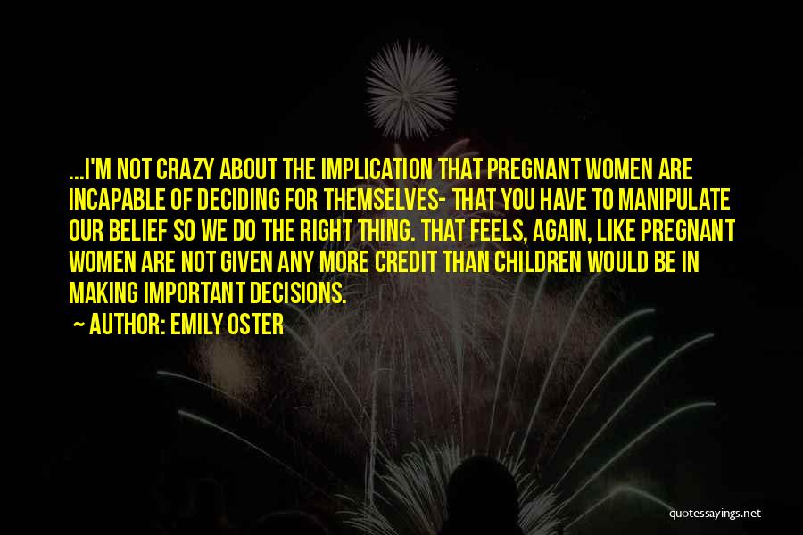 We Are Pregnant Quotes By Emily Oster