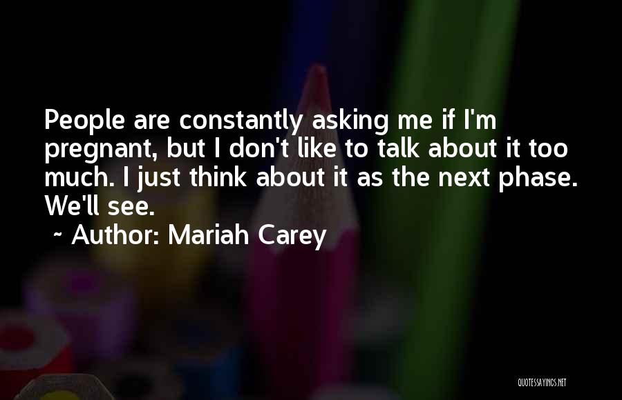 We Are Pregnant Quotes By Mariah Carey