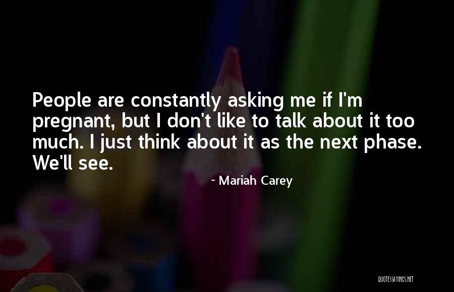 We Are Pregnant Quotes By Mariah Carey