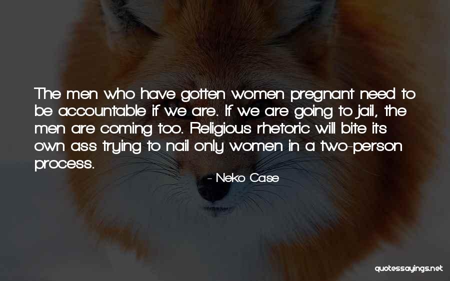 We Are Pregnant Quotes By Neko Case