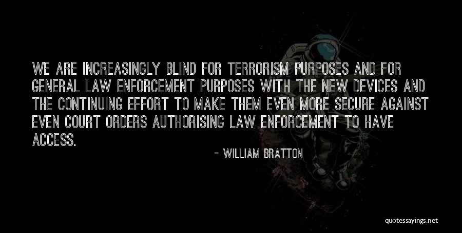 We Are Quotes By William Bratton