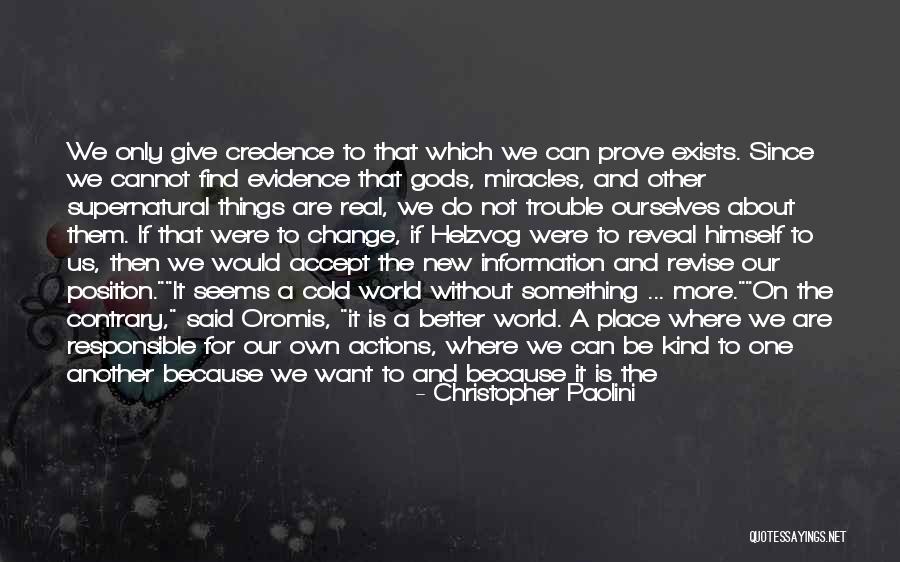 We Are Responsible For Our Actions Quotes By Christopher Paolini We Are Responsible For Our Actions Quotes By Christopher Paolini