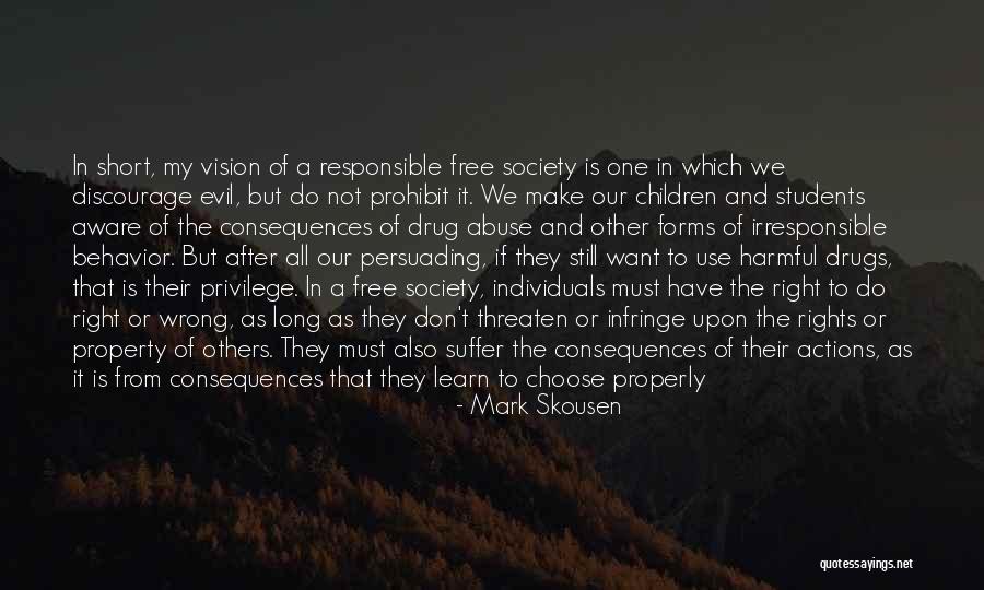 We Are Responsible For Our Actions Quotes By Mark Skousen We Are Responsible For Our Actions Quotes By Mark Skousen