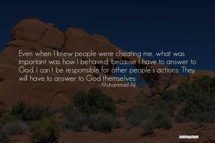 We Are Responsible For Our Actions Quotes By Muhammad Ali We Are Responsible For Our Actions Quotes By Muhammad Ali