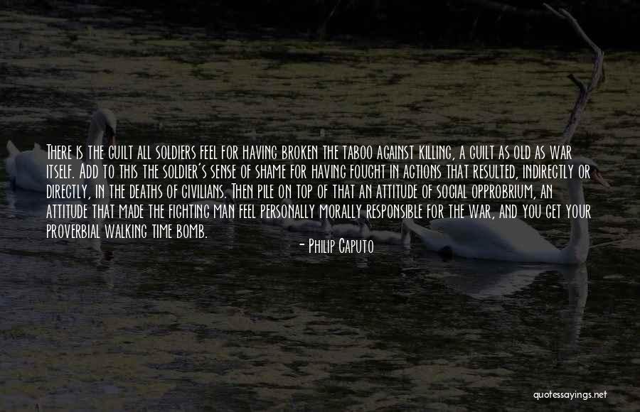 We Are Responsible For Our Actions Quotes By Philip Caputo We Are Responsible For Our Actions Quotes By Philip Caputo