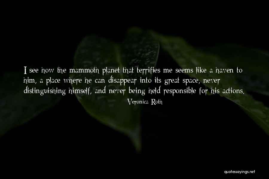 We Are Responsible For Our Actions Quotes By Veronica Roth We Are Responsible For Our Actions Quotes By Veronica Roth