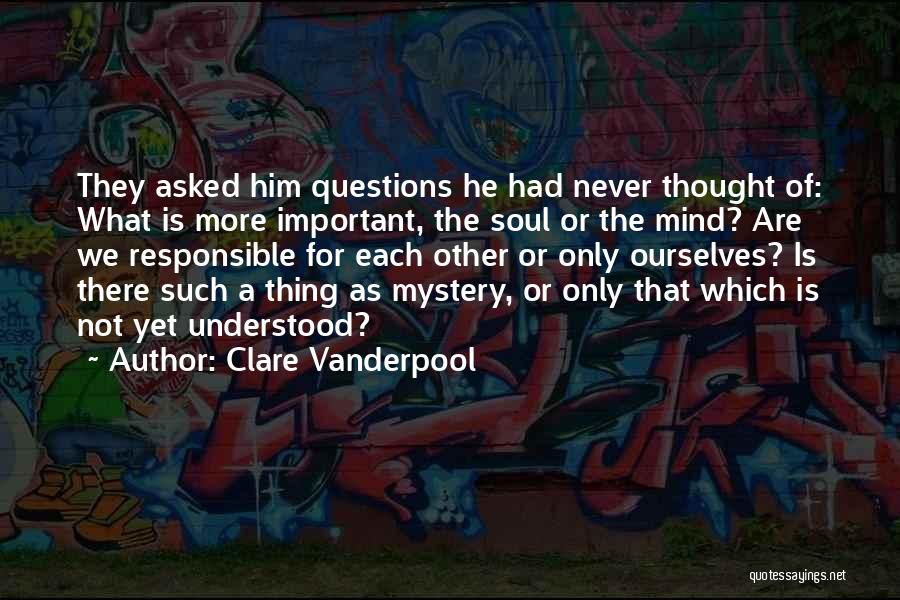 We Are Responsible For Ourselves Quotes By Clare Vanderpool