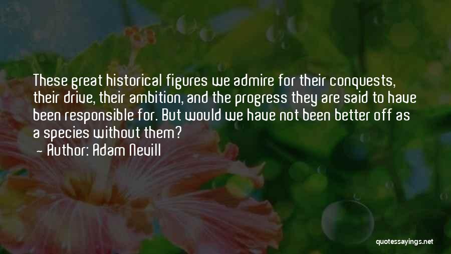 We Are Responsible For Quotes By Adam Nevill