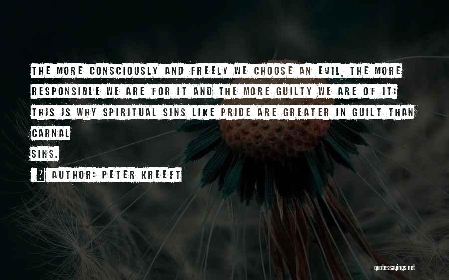 We Are Responsible For Quotes By Peter Kreeft