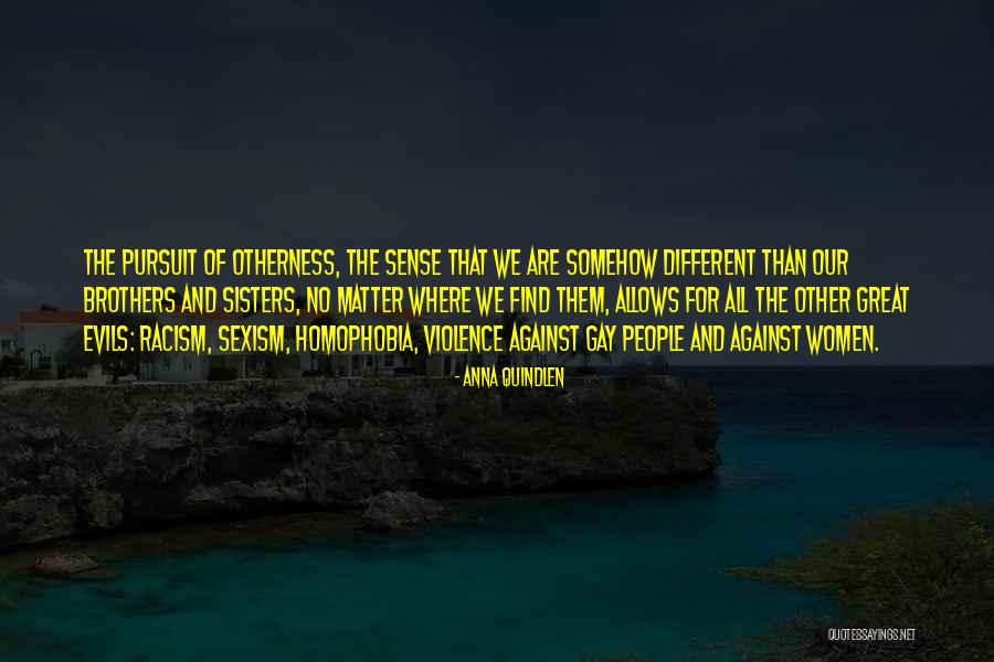 We Are Sisters Quotes By Anna Quindlen