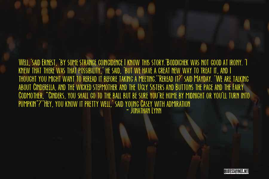 We Are Sisters Quotes By Jonathan Lynn