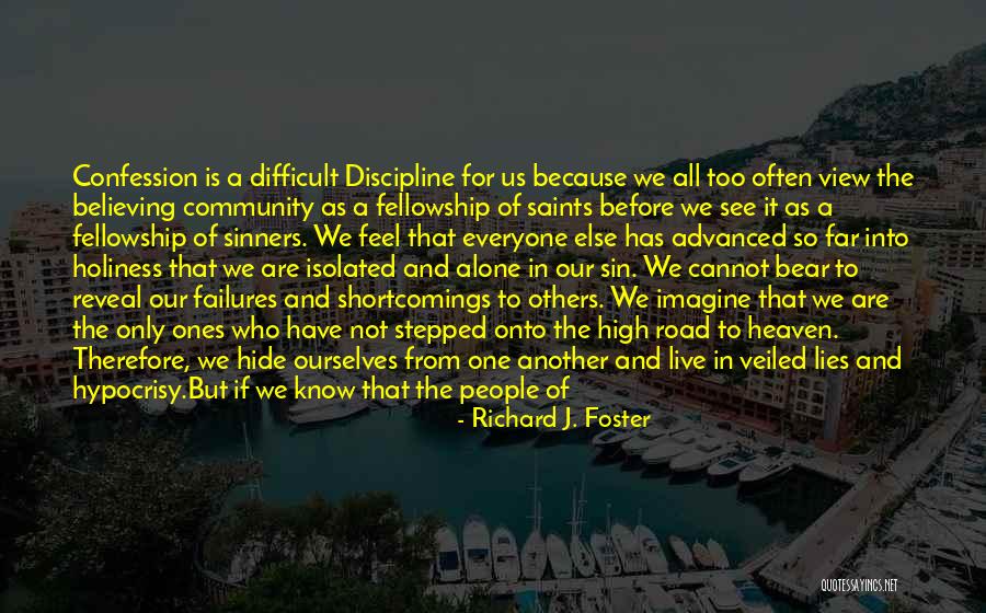 We Are Sisters Quotes By Richard J. Foster