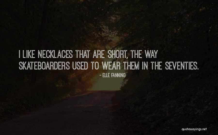 We Are Skateboarders Quotes By Elle Fanning We Are Skateboarders Quotes By Elle Fanning