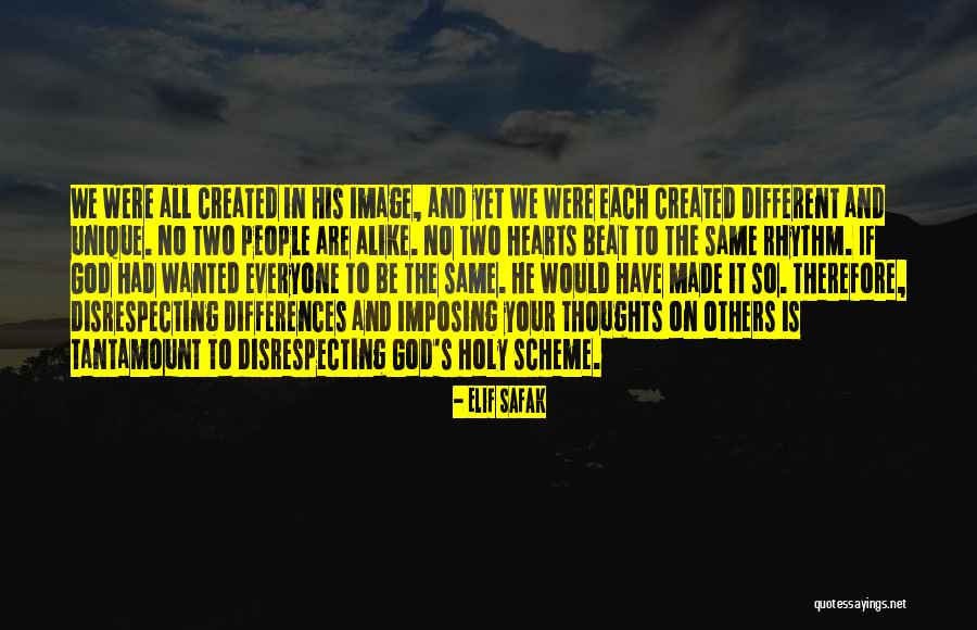 We Are So Different Quotes By Elif Safak We Are So Different Quotes By Elif Safak