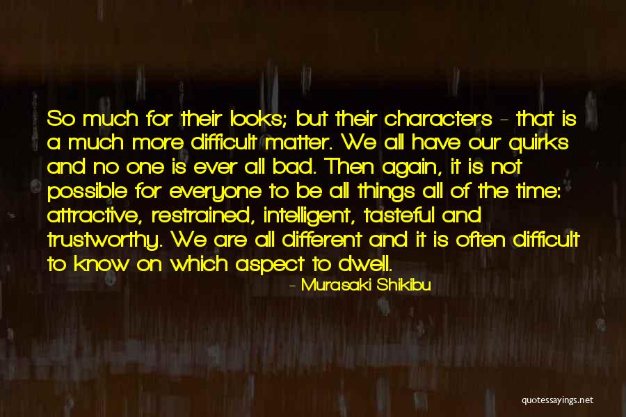 We Are So Different Quotes By Murasaki Shikibu We Are So Different Quotes By Murasaki Shikibu