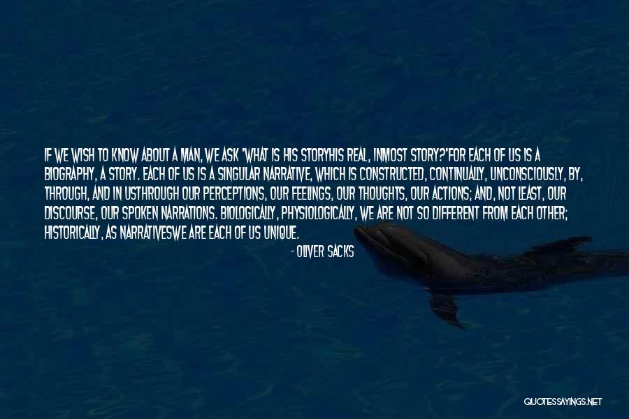 We Are So Different Quotes By Oliver Sacks We Are So Different Quotes By Oliver Sacks