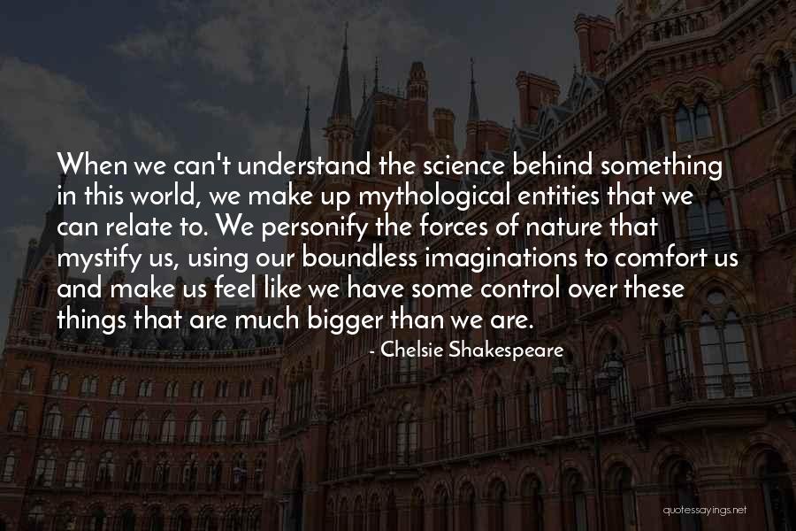 We Are Soulmates Quotes By Chelsie Shakespeare We Are Soulmates Quotes By Chelsie Shakespeare