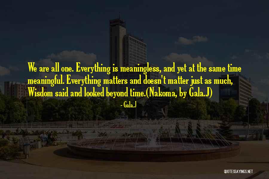 We Are Soulmates Quotes By Gala.J We Are Soulmates Quotes By Gala.J