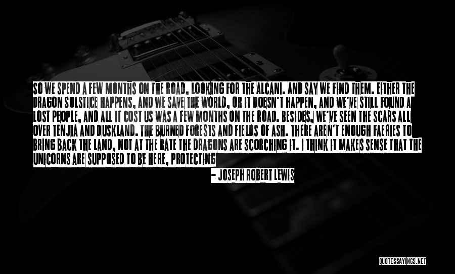 We Are Still Here Quotes By Joseph Robert Lewis We Are Still Here Quotes By Joseph Robert Lewis