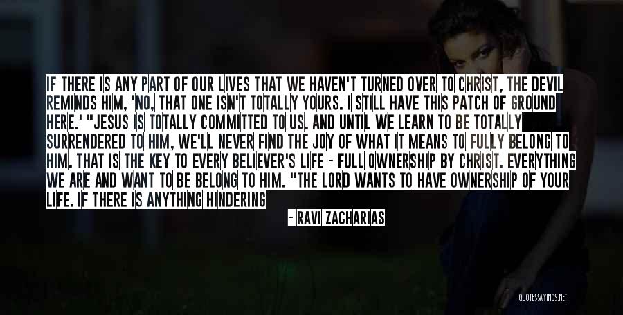 We Are Still Here Quotes By Ravi Zacharias We Are Still Here Quotes By Ravi Zacharias